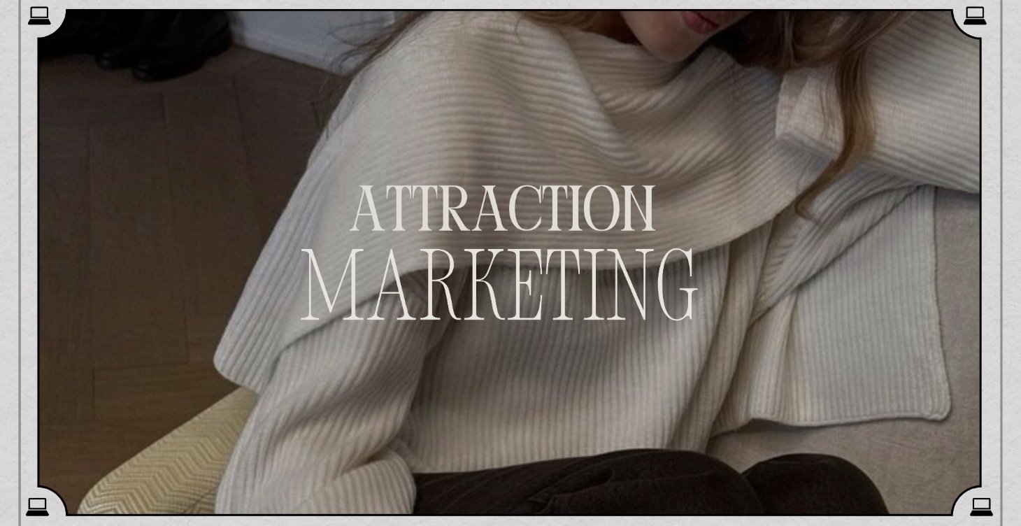 Attraction Marketing