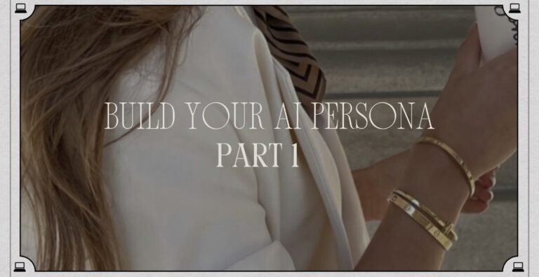 Part I: Build Your AI Persona
