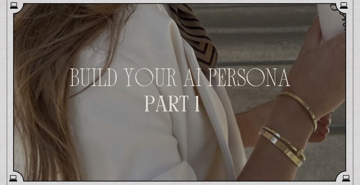 Part I: Build Your AI Persona