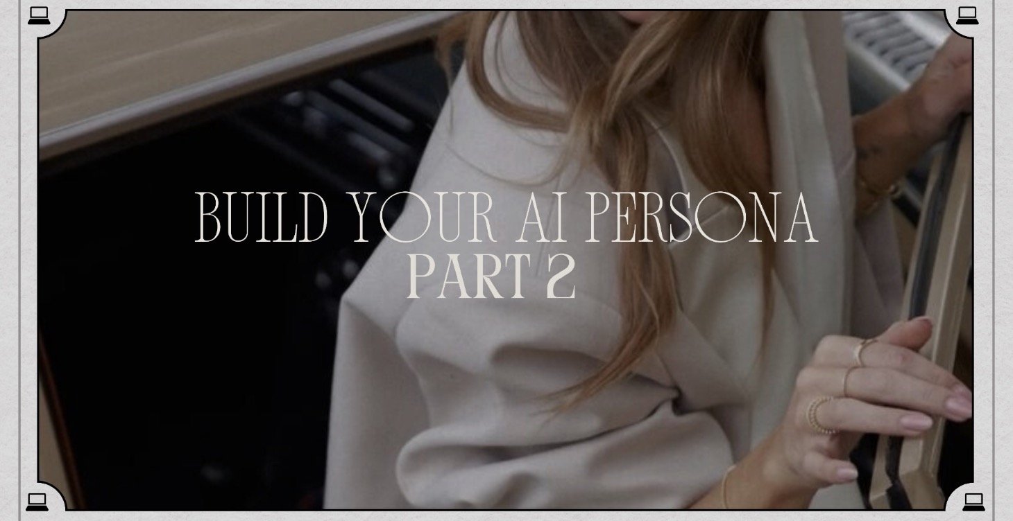Part II: Build Your AI Persona