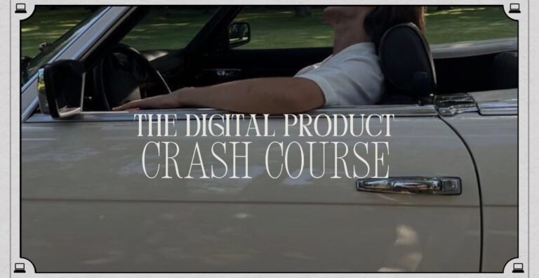 The Digital Product Crash Course